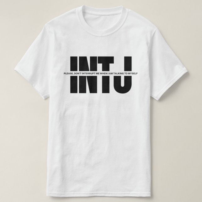 INTJ mind humor Funny Saying Minimalist INTJ quote T-Shirt (Design Front)