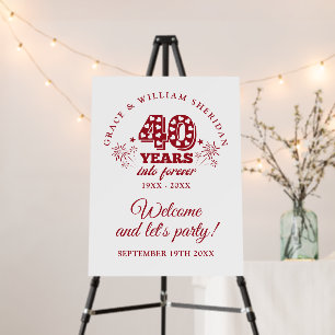 Into Forever 40th Wedding Anniversary Welcome Sign