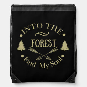 Into the forest find my soul hiking lover drawstring bag