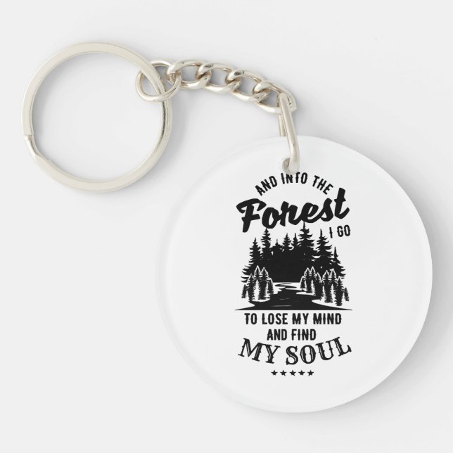 Into the Forest I Go Keychain (Front)
