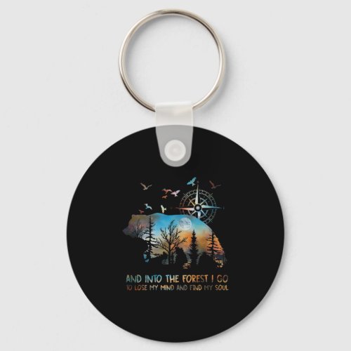 Into The Forest I Go Lose My Mind Keychain