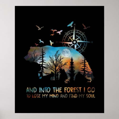Into The Forest I Go Lose My Mind Poster