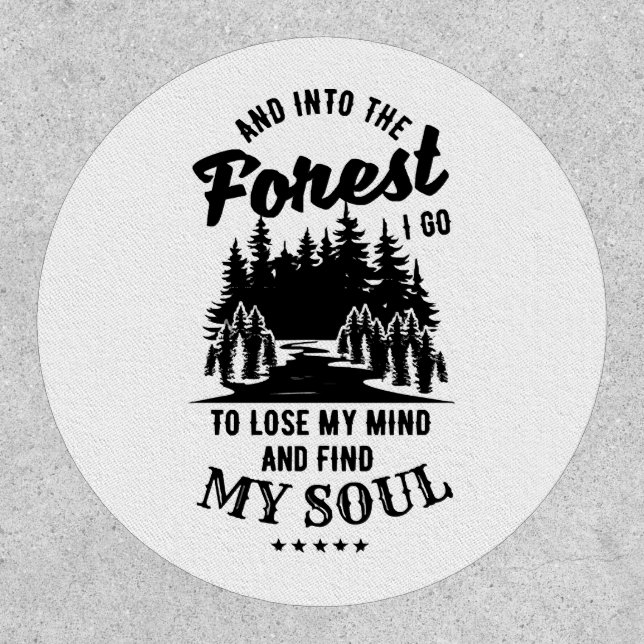 Into the Forest I Go Patch (Front)