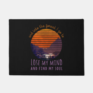 Into The Forest I Go To Lose My Mind, Find My Soul Doormat