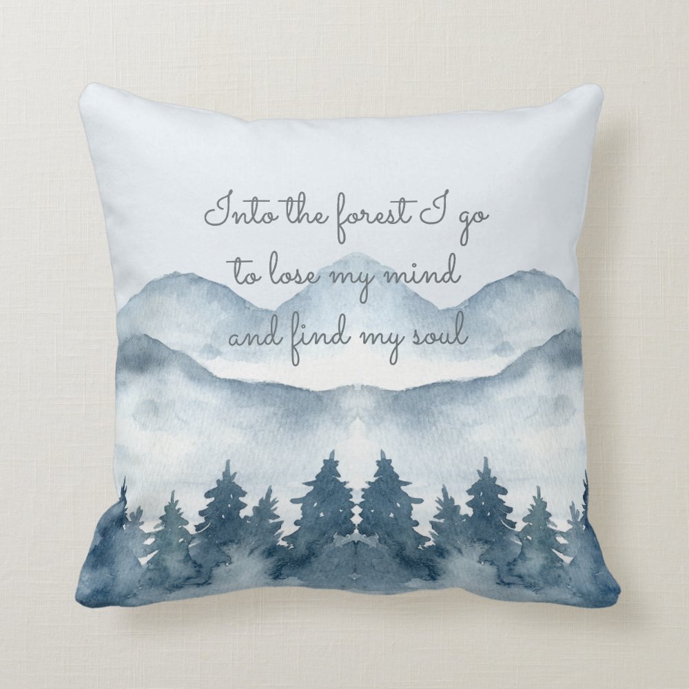 Into The Forest Quote Watercolor Mountains design for a dad Pillow