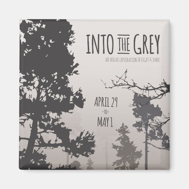 Into the Grey Versatile Arts Show Poster Magnet (Front)