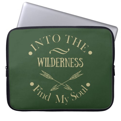 into the wilderness find my soul laptop sleeve