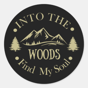 Into the woods funny hiking saying classic round sticker