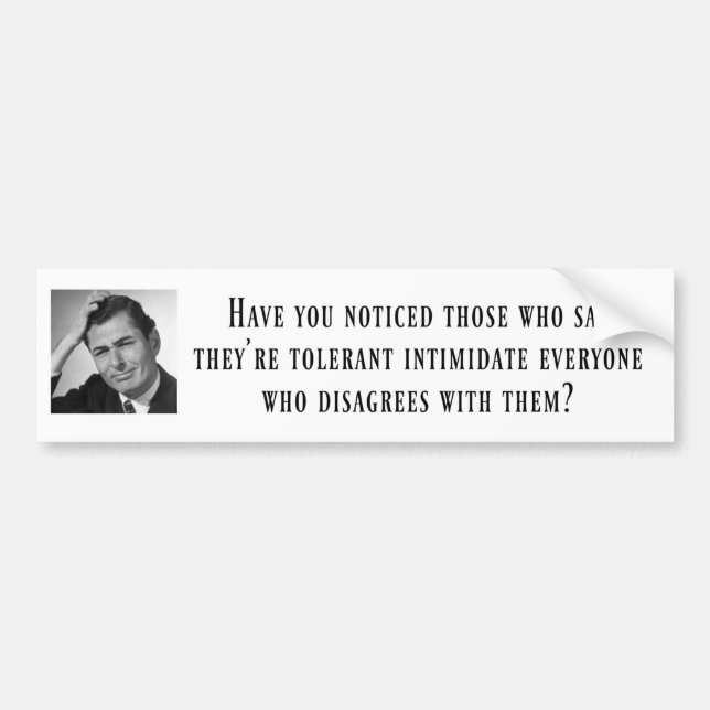 Intolerant Left Bumper Sticker (Front)
