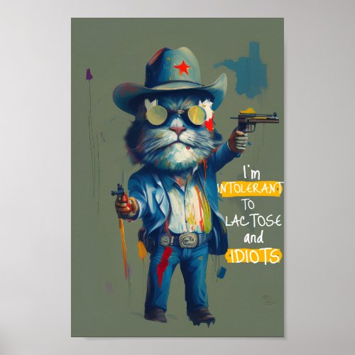 Intolerant to Lactose  Idiots Grumpy Cat Sheriff Poster