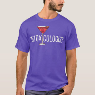 Intoxicologist Design for Bartender Barkeeper 1 T-Shirt