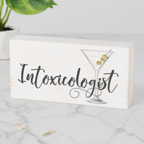Intoxicologist Drinking Martini Cocktail Bar Wooden Box Sign