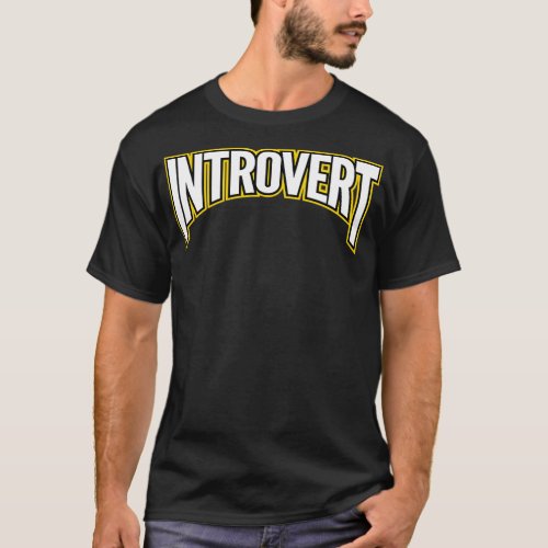 Introvert Amblem Strong Yellow Text T_Shirt