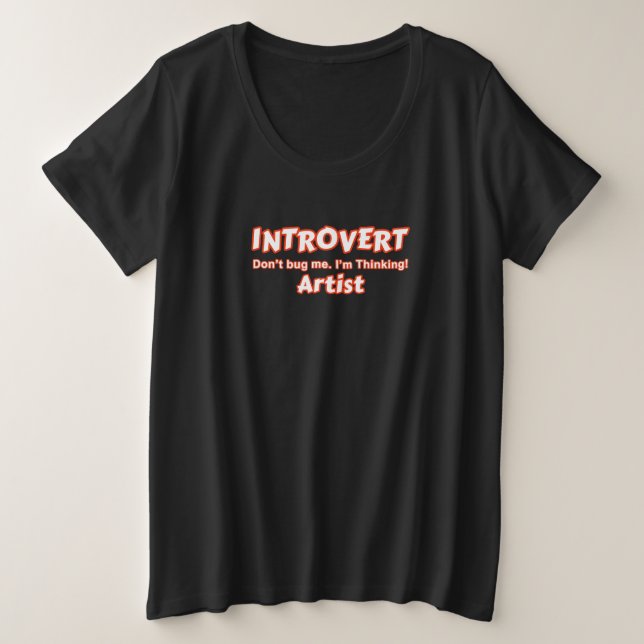 Introvert Artist Plus Size T-Shirt (Design Front)