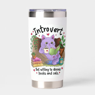 Introvert But Willing to Discuss Books and Cats Insulated Tumbler