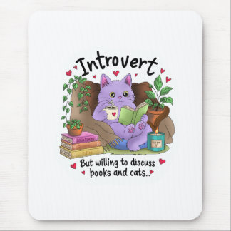 Introvert But Willing to Discuss Books and Cats Mouse Pad