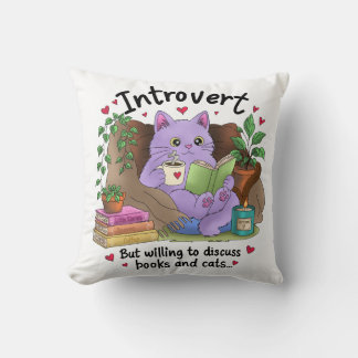 Introvert But Willing to Discuss Books and Cats Throw Pillow