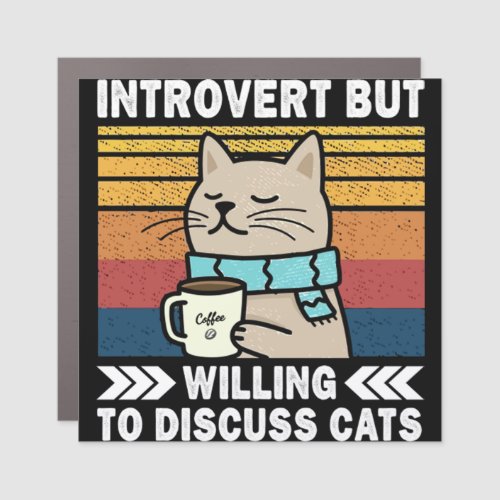 Introvert But Willing To Discuss Cats Coffee Lover Car Magnet