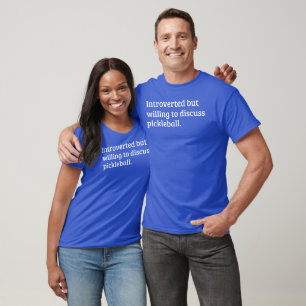 Introvert But Willing to Discuss Pickleball Blue  T-Shirt