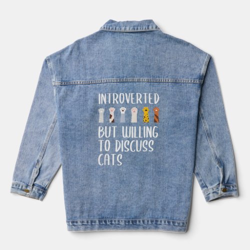 Introvert Cat Lover Introverted But Willing O Disc Denim Jacket
