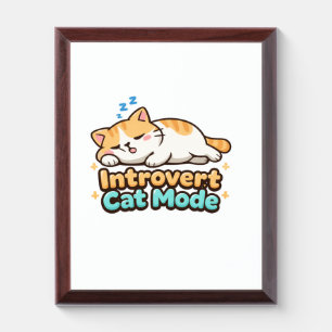 Introvert Cat Mode Funny Award Plaque
