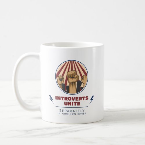 Introvert Coffee Mug  Introverts Unite