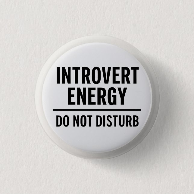 "Introvert Energy – Do Not Disturb" Button (Front)