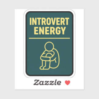 Introvert Energy Funny Quote Sticker