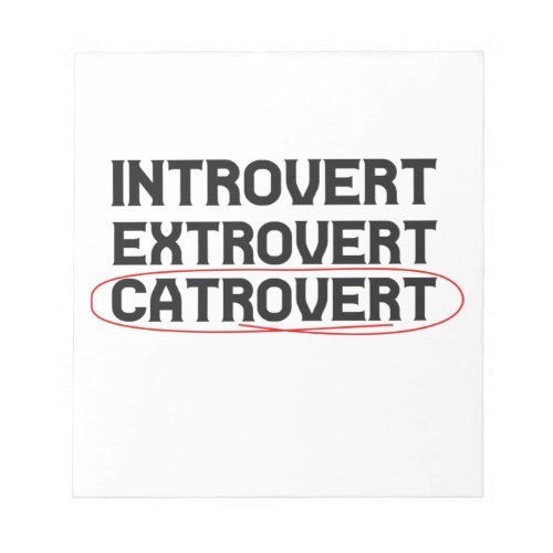 Introvert Extrovert Catrovert Funny Notepad