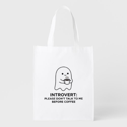 Introvert Ghost Don't Talk Before Coffee Grocery Bag