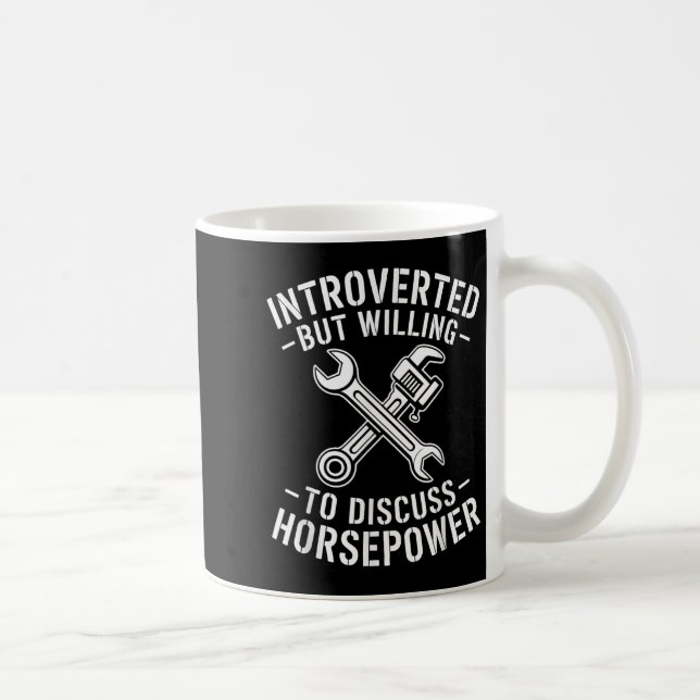 Introvert Horsepower Quote Mechanic Wrench Humor  Coffee Mug (Right)