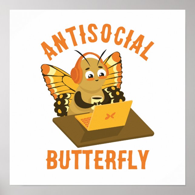Introvert Humor Aesthetic Antisocial Butterfly Poster (Front)