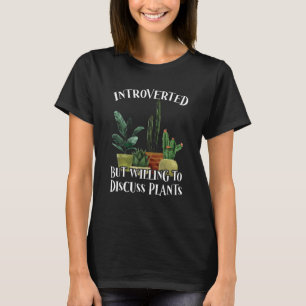 Introvert Humorous Plant Gardening T-Shirt
