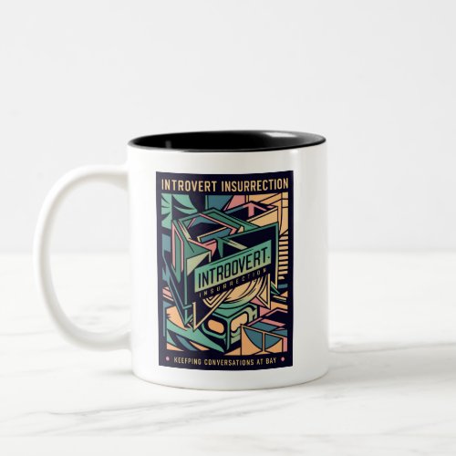 Introvert Insurrection Two_Tone Coffee Mug