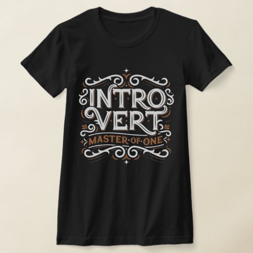 Introvert Master of One Black T_Shirt