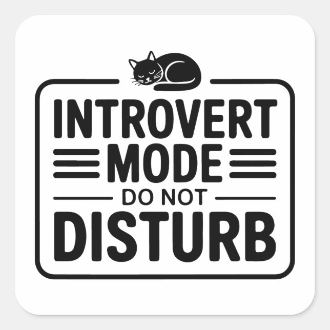 Introvert Mode Don't Disturb Minimalist Typography Square Sticker (Front)