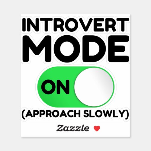 Introvert Mode On Sticker