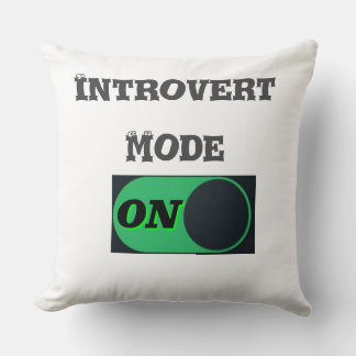 Introvert Mode On Throw Pillow