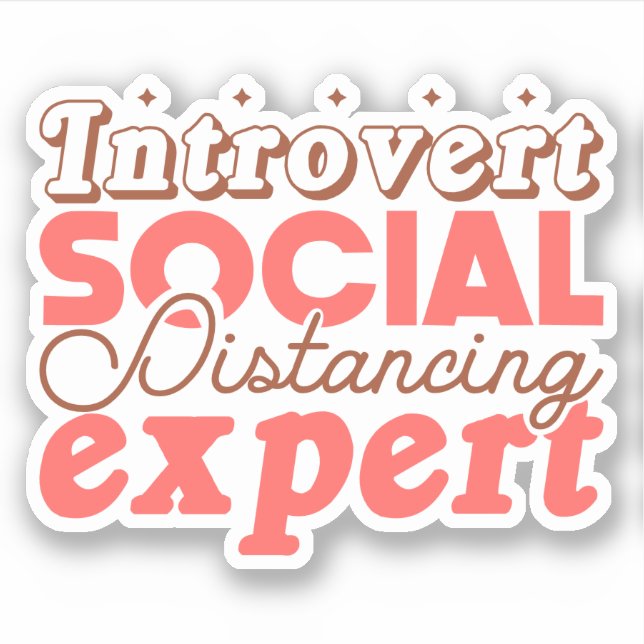 Introvert social distancing expert sticker (Front)