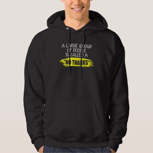 Introvert Social Distancing Large Group Of People  Hoodie