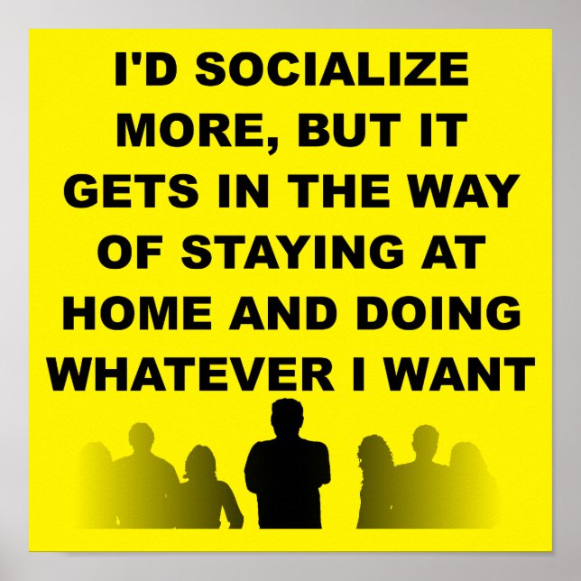Introvert Stay At Home Funny Poster Sign (Front)