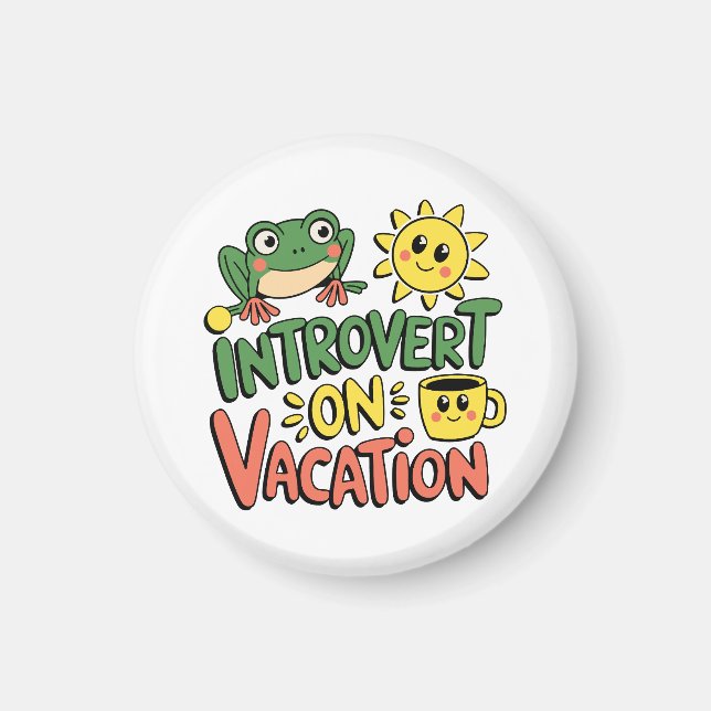 Introvert Sunshine Break Magnet (Front)