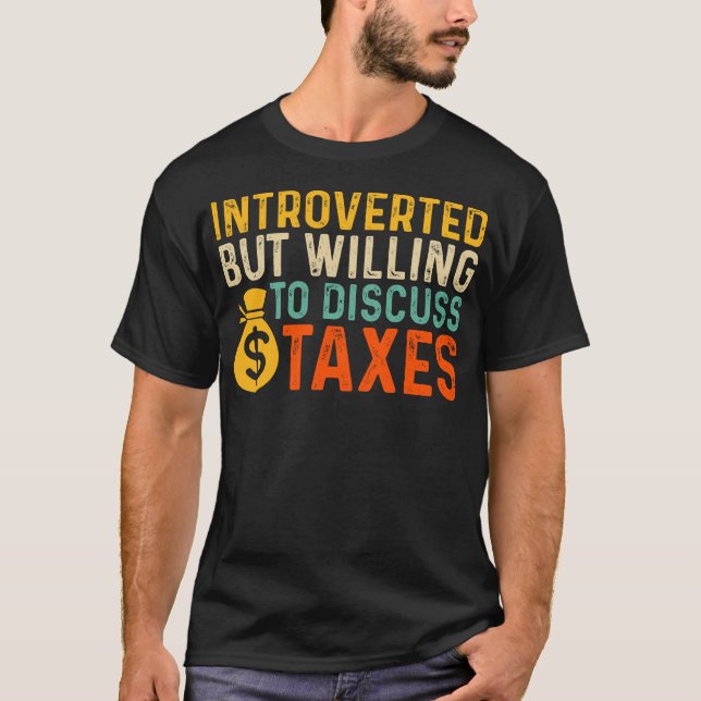 Introvert Tax Day T-Shirt (Front)