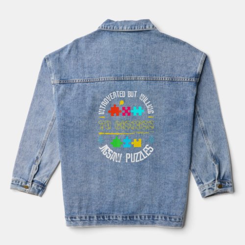 Introvert Willing To Discuss Jigsaw Puzzles  Denim Jacket