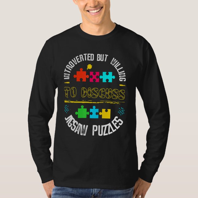 Introvert Willing To Discuss Jigsaw Puzzles T-Shirt (Front)