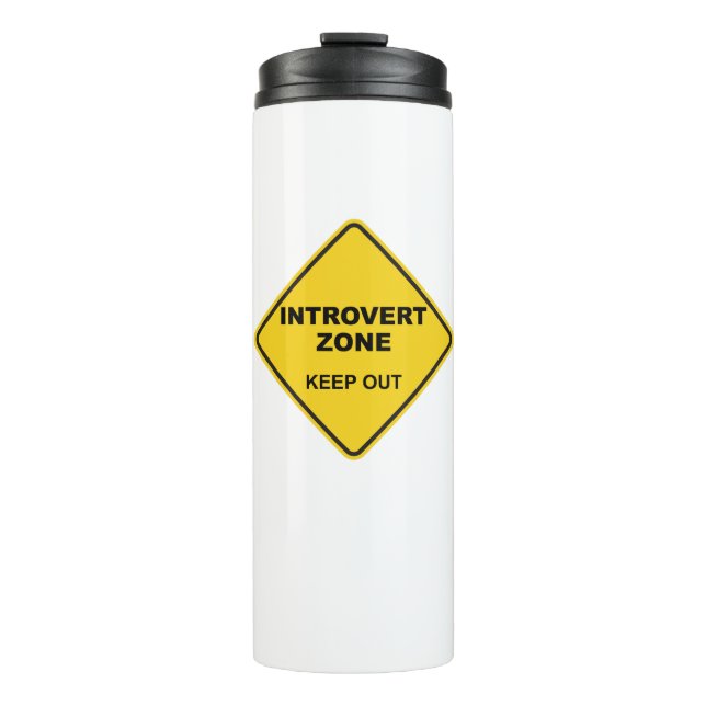 Introvert Zone Keep Out Thermal Tumbler (Front)