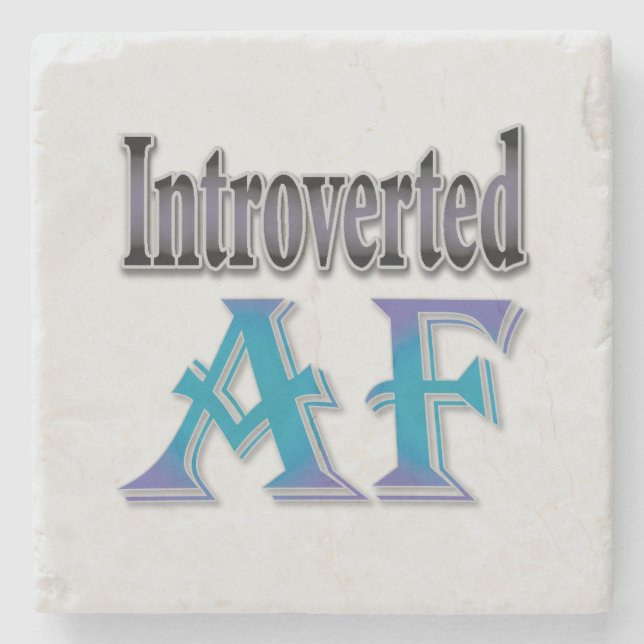Introverted AF Stone Coaster (Front)