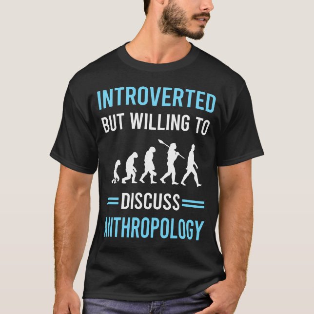 Introverted Anthropology Anthropologist T-Shirt (Front)