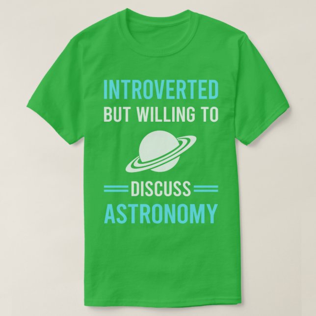 Introverted Astronomy Astronomer T-Shirt (Design Front)