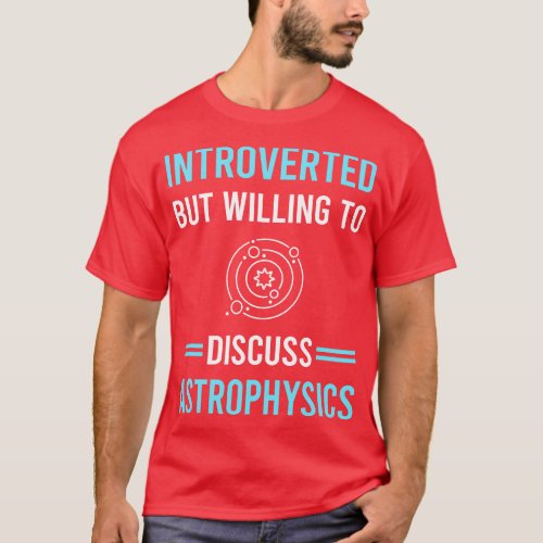 Introverted Astrophysics Astrophysicist T_Shirt
